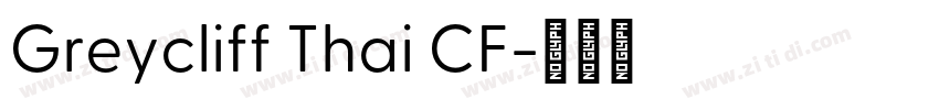 Greycliff Thai CF字体转换 Greycliff Thai CF字体转换